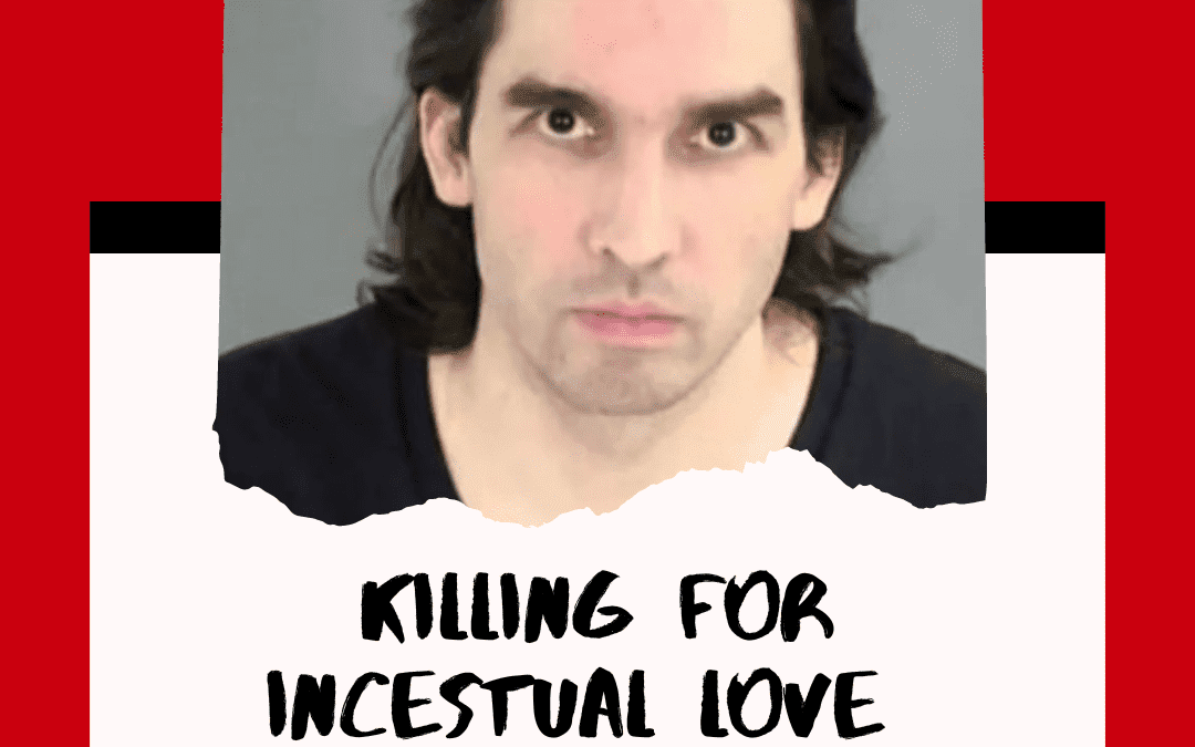 Killing For Incestual Love – Steven Pladl