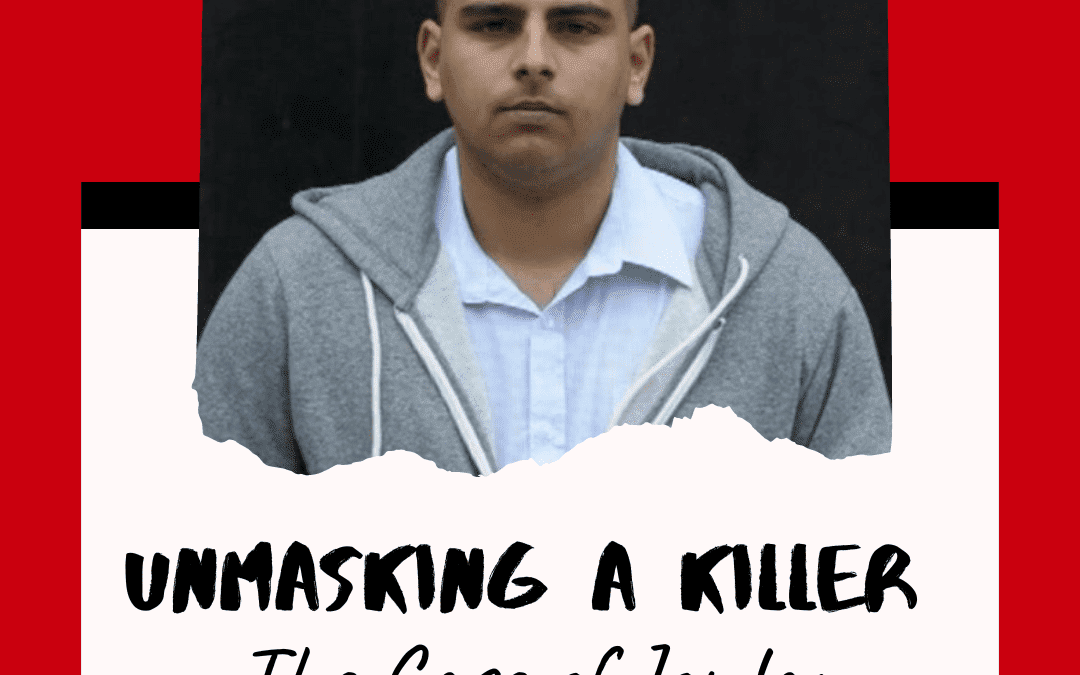 Unmasking a Killer – The Case of Jordan Monaghan