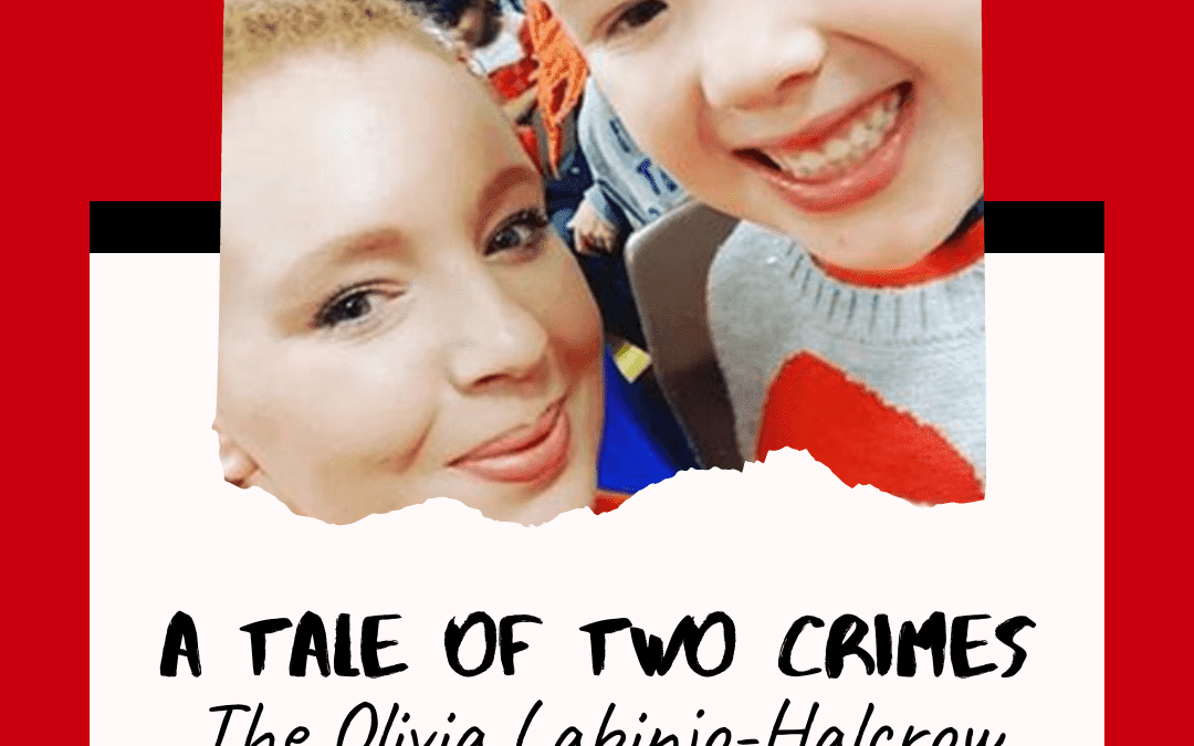 A Tale of Two Crimes: The Olivia Labinjo-Halcrow and Arthur Halcrow Case
