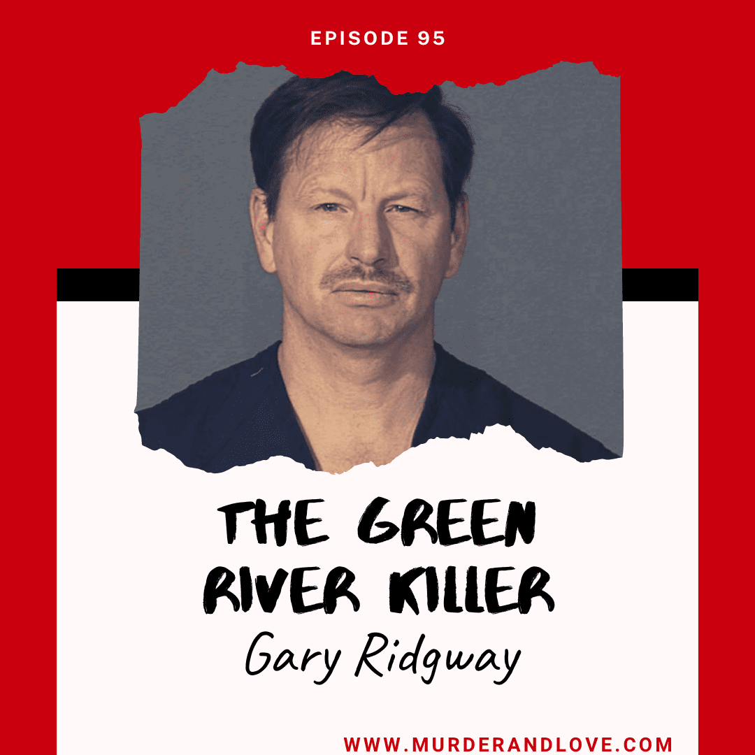 Gary Ridgway - The Green River Killer