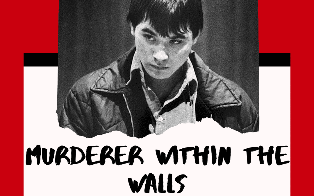 Murderer Within The Walls – Daniel LaPlante