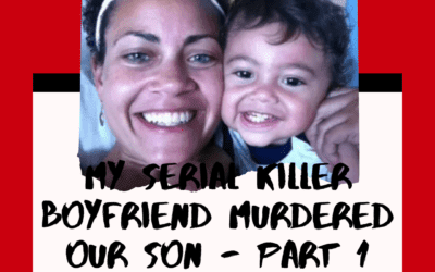 My Serial Killer Boyfriend Murdered Our Son – Part 1 – The Interview with Hera McLeod