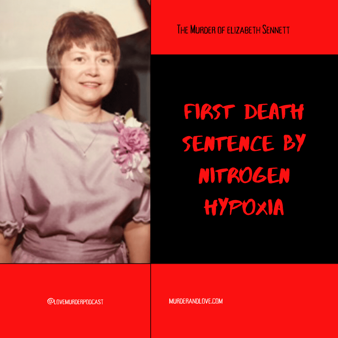 First Death Sentence by Nitrogen Hypoxia - The Murder of Elizabeth Sennett